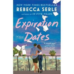 Expiration Dates -- Rebecca Serle